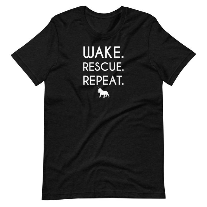 "Frenchie" Wake, Rescue, Repeat Tee